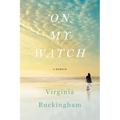 On My Watch: A Memoir - Paperback