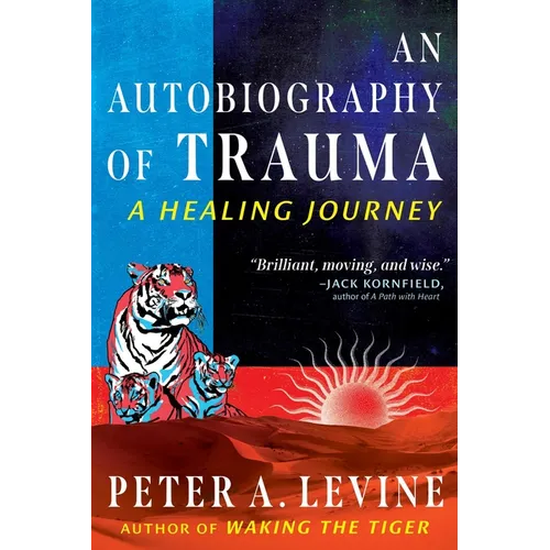 An Autobiography of Trauma: A Healing Journey - Paperback