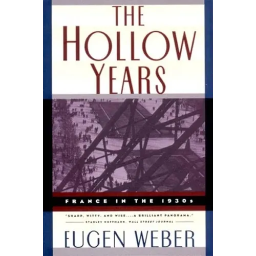 The Hollow Years: France in the 1930s - Paperback