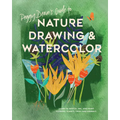 Peggy Dean's Guide to Nature Drawing and Watercolor: Learn to Sketch, Ink, and Paint Flowers, Plants, Trees, and Animals - Paperback