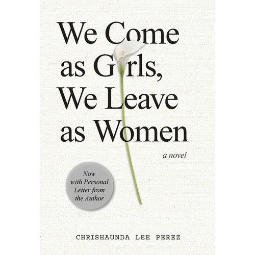 We Come as Girls, We Leave as Women - Paperback