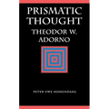 Prismatic Thought: Theodor W. Adorno - Paperback