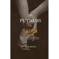 The Putnams of Salem: A Novel of Power and Betrayal During the Salem Witch Trials - Paperback
