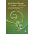 Mindfulness-Based Compassionate Living - Paperback