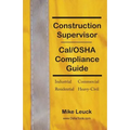 Construction Supervisor Cal/OSHA Compliance Guide - Paperback