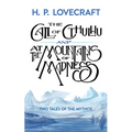 The Call of Cthulhu and at the Mountains of Madness: Two Tales of the Mythos - Paperback