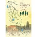 On Sundays We Go Long - Hardcover