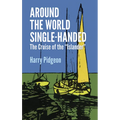 Around the World Single-Handed: The Cruise of the Islander - Paperback