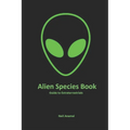 Alien Species book: Guide to Extraterrestrials - Paperback