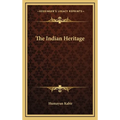 The Indian Heritage - Hardcover