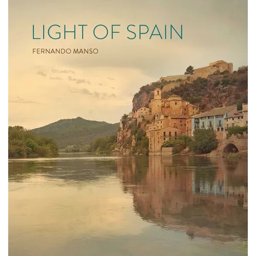 Light of Spain: Fernando Manso - Hardcover
