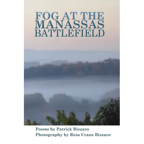 Fog at the Manassas Battlefield - Paperback