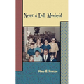 Never a Dull Moment: Memoir of a Life Lived - Paperback