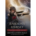 Barkson's Journey: The Second Book of the Qavnerian Protectorate - Hardcover