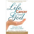 Life, Cancer and God - Paperback
