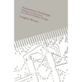 Autonomous Technology: Technics-out-of-Control as a Theme in Political Thought - Paperback
