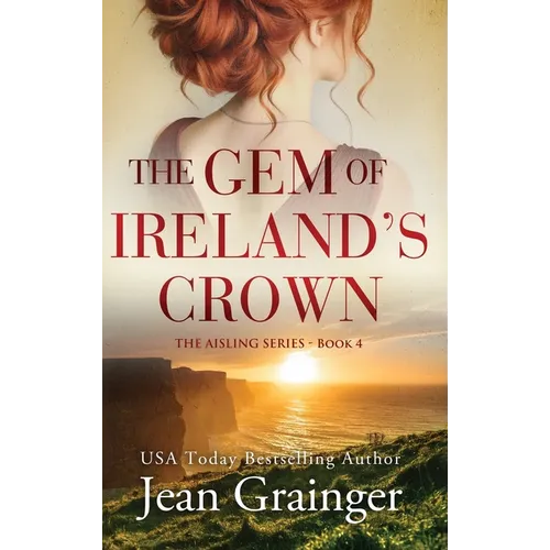 The Gem of Ireland's Crown: The Aisling Series - Book 4 - Hardcover