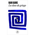 La Clase de Griego / Greek Lessons - Paperback