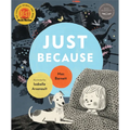 Just Because - Hardcover