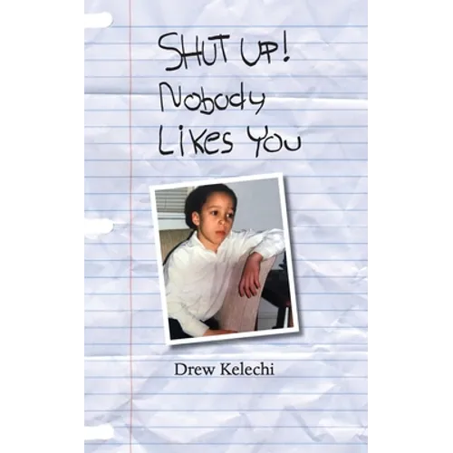 SHUT UP! Nobody Likes You - Paperback