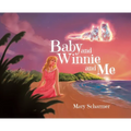 Baby and Winnie and Me - Hardcover