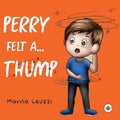 Perry Felt a... THUMP! - Paperback