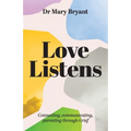Love Listens: Connecting, Communicating, Parenting through Grief - Paperback