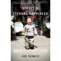 Street of Eternal Happiness: Big City Dreams Along a Shanghai Road - Paperback