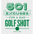 501 Excuses for a Bad Golf Shot - Hardcover