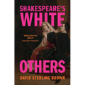 Shakespeare's White Others - Hardcover