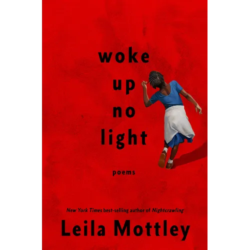 Woke Up No Light: Poems - Hardcover