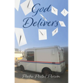 God Delivers - Paperback