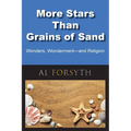 More Stars Than Grains of Sand: Wonders, Wonderment -- and Religion - Paperback