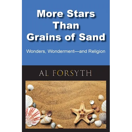 More Stars Than Grains of Sand: Wonders, Wonderment -- and Religion - Paperback