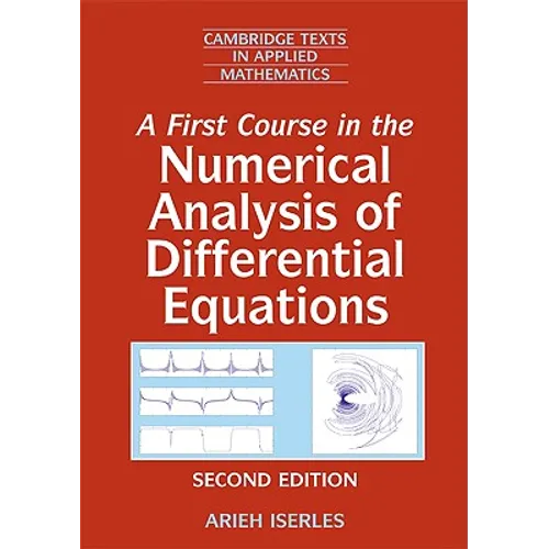 A First Course in the Numerical Analysis of Differential Equations - Paperback