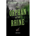 Eleanor Sleath's The Orphan of the Rhine - Paperback