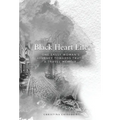Black Heart Life: One sassy woman's journey towards truth, a travel memoir - Hardcover