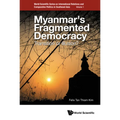 Myanmar's Fragmented Democracy: Transition or Illusion? - Hardcover