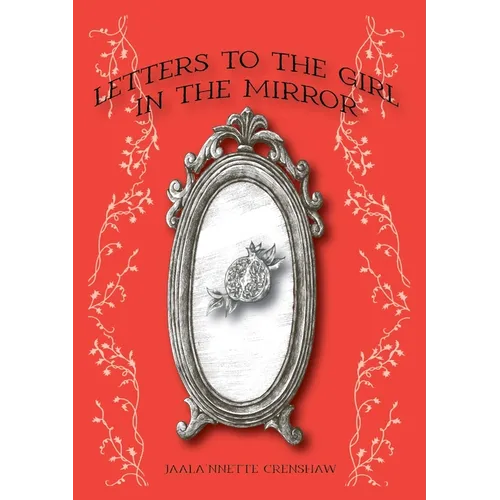 Letters to the Girl in the Mirror - Paperback