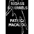 Bigass Squirrels - Paperback
