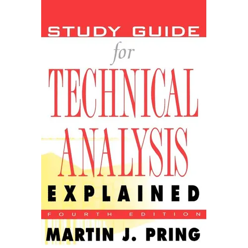 Study Guide for Technical Analysis Explained: The Successful Investor's Guide to Spotting Investment Trends and Turning Points - Paperback