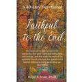 Faithful to the End - Paperback