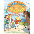 Piper Green and the Fairy Tree: The Sea Pony - Paperback