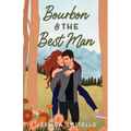 Bourbon & the Best Man - Paperback