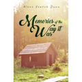 Memories of the Way it Was - Paperback