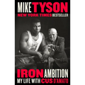 Iron Ambition: My Life with Cus d'Amato - Paperback