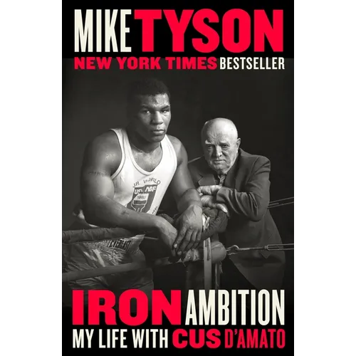 Iron Ambition: My Life with Cus d'Amato - Paperback