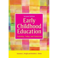 Early Childhood Education: Yesterday, Today, and Tomorrow - Paperback