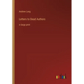 Letters to Dead Authors: in large print - Paperback