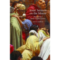 Jesus' Sermon on the Mount: Mandating a Better Righteousness - Paperback